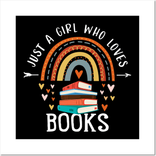 Just A Girl Who Loves Books Rainbow Gifts For Book Lover Posters and Art